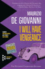 I Will Have Vengeance: The Winter of Commissario Ricciardi (Commissario Ricciardi Series #1)