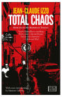 Total Chaos: Marseilles Trilogy, Book One