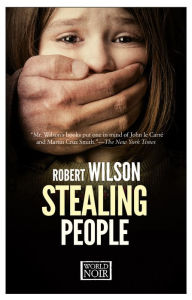 Title: Stealing People, Author: Robert Wilson