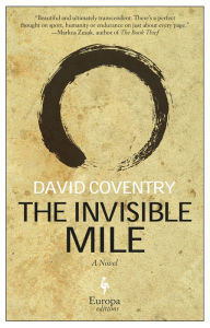 Title: The Invisible Mile: A Novel, Author: David Coventry