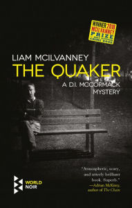 Title: The Quaker, Author: Liam McIlvanney
