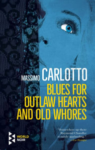 Ebooks gratis para downloads Blues for Outlaw Hearts and Old Whores 9781609455699