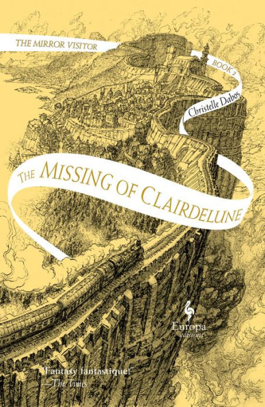 The Missing of Clairdelune (The Mirror Visitor Quartet #2)