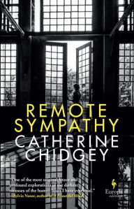 Title: Remote Sympathy, Author: Catherine Chidgey