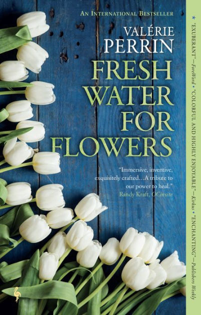 Fresh Water for Flowers: A Novel by Valérie Perrin, Paperback