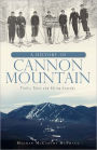 A History of Cannon Mountain: Trails, Tales and Skiing Legends
