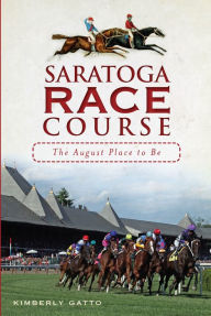 History of the Saratoga Racecourse