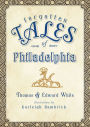 Forgotten Tales of Philadelphia