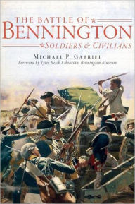 The Battle of Bennington: Soldiers and Civilians