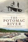 The Potomac River: A History and Guide