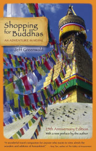 Title: Shopping for Buddhas: An Adventure in Nepal, Author: Jeff Greenwald