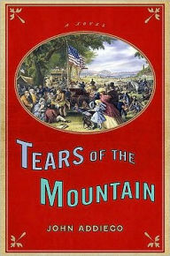Title: Tears of the Mountain, Author: John Addiego