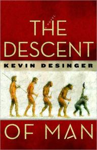 Title: The Descent of Man, Author: Kevin Desinger