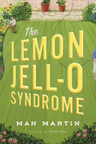 Title: The Lemon Jell-O Syndrome, Author: Man Martin