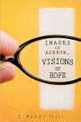 Images of Sorrow, Visions of Hope