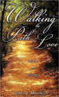 WALKING THE PATH OF LOVE