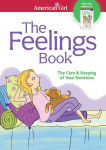 Alternative view 1 of The Feelings Book: The Care and Keeping of Your Emotions