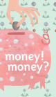 Alternative view 5 of A Smart Girl's Guide: Money: How to Make It, Save It, and Spend It