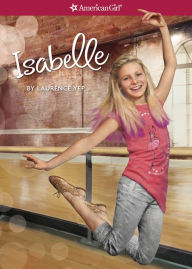 Title: Isabelle (American Girl of the Year Series), Author: Laurence Yep