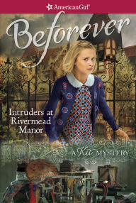 Title: Intruders at Rivermead Manor: A Kit Mystery (American Girl Mysteries Series), Author: Kathryn Reiss