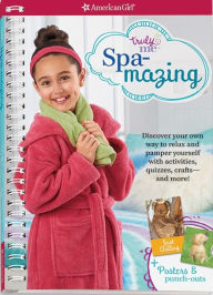 Title: Spa-mazing!: Discover your own way to relax and pamper yourself with activities, quizzes, crafts-and more!, Author: Carrie Anton
