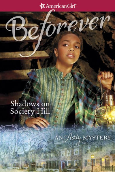 Shadows on Society Hill: An Addy Mystery (American Girl Mysteries Series)