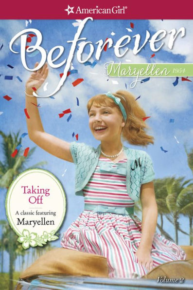 Taking Off (American Girl Collection Series: Maryellen #2)