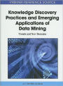Knowledge Discovery Practices and Emerging Applications of Data Mining: Trends and New Domains