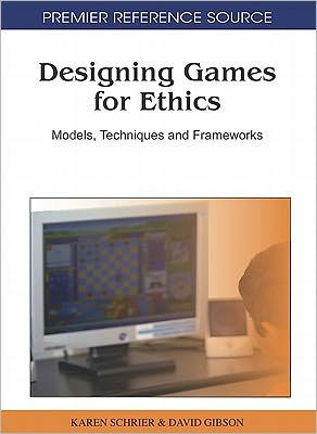 Designing Games for Ethics: Models, Techniques and Frameworks