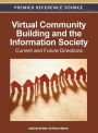 Virtual Community Building and the Information Society: Current and Future Directions