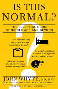 Is This Normal?: The Essential Guide to Middle Age and Beyond