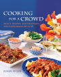 Cooking for a Crowd: Menus, Recipes, and Strategies for Entertaining 10 to 50: A Cookbook