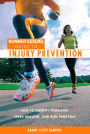 Runner's World Guide to Injury Prevention: How to Identify Problems, Speed Healing, and Run Pain-Free