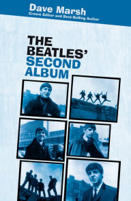 Title: The Beatles' Second Album, Author: Dave Marsh