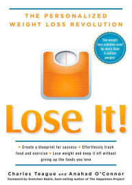 Title: Lose It!: The Personalized Weight Loss Revolution, Author: Charles Teague