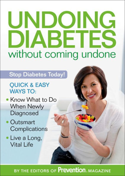 Undoing Diabetes without Coming Undone: Stop Diabetes Today!