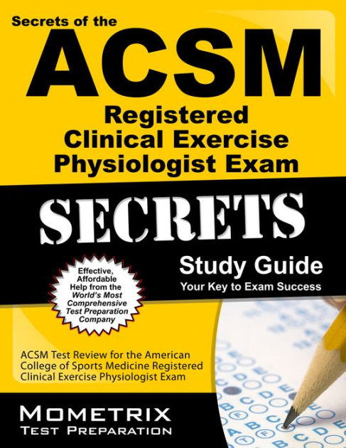 Secrets Of The ACSM Certified Clinical Exercise Specialist Exam Study ...