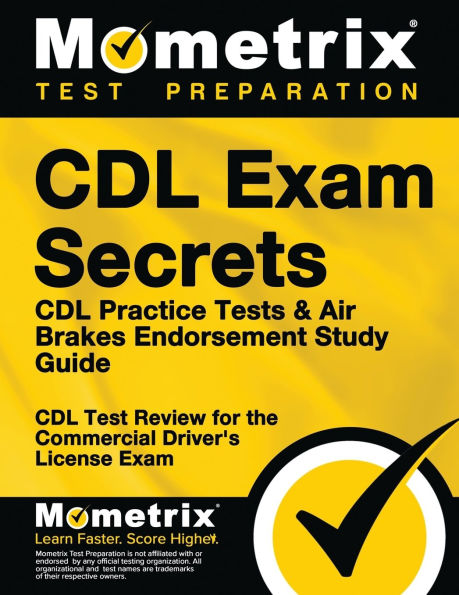 CDL Exam Secrets - CDL Practice Test Study Guide