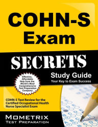 Title: COHN-S Exam Secrets Study Guide, Author: COHN-S Exam Secrets Test Prep Staff
