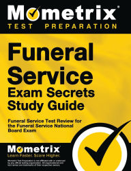 Title: Funeral Service Exam Secrets Study Guide, Author: Funeral Service Exam Secrets Test Prep Staff