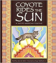Coyote Rides the Sun: A Native American Folktale
