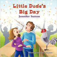 Little Dude's Big Day