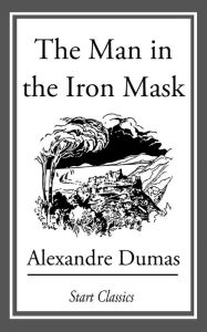 Title: The Man in the Iron Mask, Author: Alexandre Dumas