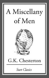 Title: A Miscellany of Men, Author: G. K. Chesterton