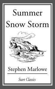Title: Summer Snow Storm, Author: Stephen Marlowe