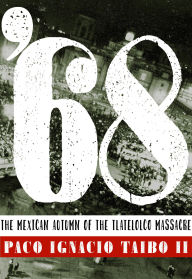 Title: '68, Author: Paco Ignacio Taibo II