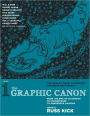 The Graphic Canon, Volume 1: From The Epic of Gilgamesh to Shakespeare to Dangerous Liaisons