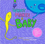 Title: What Makes a Baby, Author: Cory Silverberg