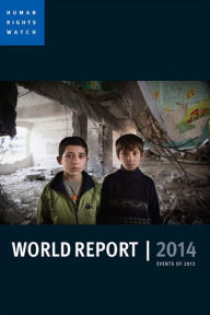 Title: World Report 2014: Events of 2013, Author: Human Rights Watch