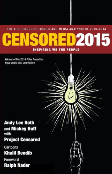 Censored 2015: Inspiring We the People; The Top Censored Stories and Media Analysis of 2013- 2014